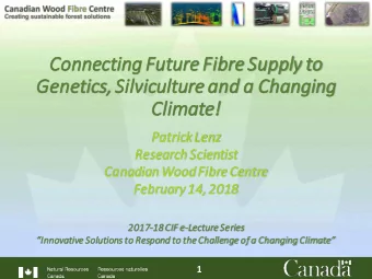 Connect  ctin  ing Fu  Future  re Fibre  re Supply to  Genetic  ics, Silv  lvic  icult  lture and a