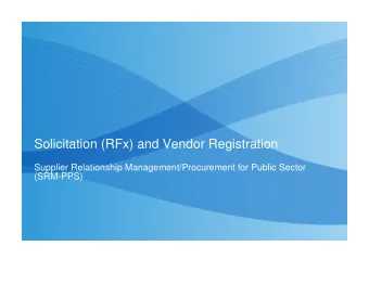 Solicitation (RFx) and Vendor Registration  Supplier Relationship Management/Procurement for Public
