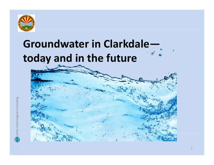 groundwater in clarkdale today and in the future