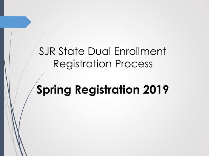 spring registration 2019 what are the qualifications to