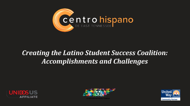 creating the latino student success coalition