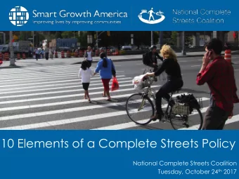 10 Elements of a Complete Streets Policy  National Complete Streets Coalition Tuesday, October 24
