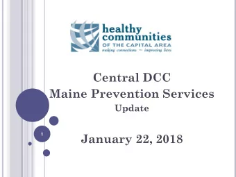 Central DCC  Maine Prevention Services  Update  January 22, 2018  1 4 Statewide Contracts -Primary