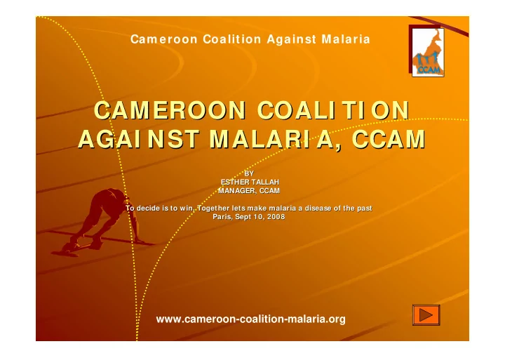 cameroon coali ti on cameroon coali ti on agai nst malari