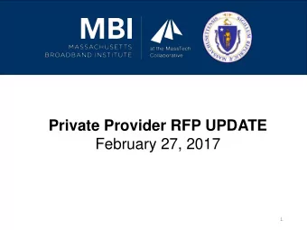 Private Provider RFP UPDATE  February 27, 2017  1  Executive Summary  Providers submitting