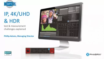 IP, 4K/UHD  &amp; HDR  test &amp; measurement  challenges explained  Phillip Adams, Managing