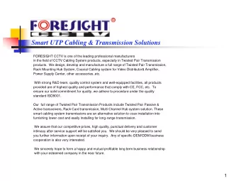 Smart UTP Cabling &amp; Transmission Solutions  FORESIGHT CCTV is one of the leading professional