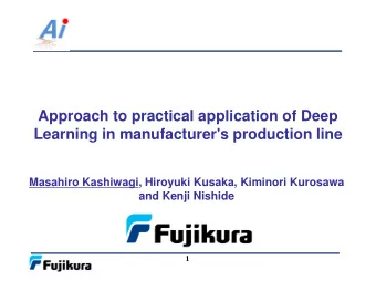 Approach to practical application of Deep  Learning in manufacturer's production line  Masahiro
