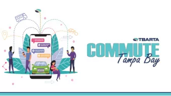 What do we do?    TBARTAs Commute Tampa Bay team helps employers develop commute alternative