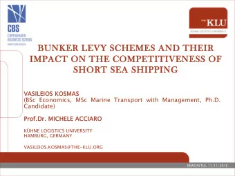 BUN  BUNKER  KER LEVY SC  LEVY SCHEMES A  EMES AND TH  D THEIR  EIR  IMPACT ON  IMPA  T ON TH  THE