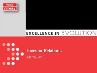 Investor Relations  March, 2016  Cautionary Statement  FORWARD-LOOKING STATEMENTS This presentation