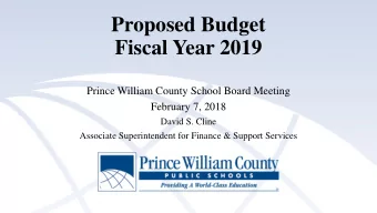 Proposed Budget  Fiscal Year 2019  Prince William County School Board Meeting  February 7, 2018
