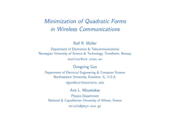 minimization of quadratic forms in wireless communications