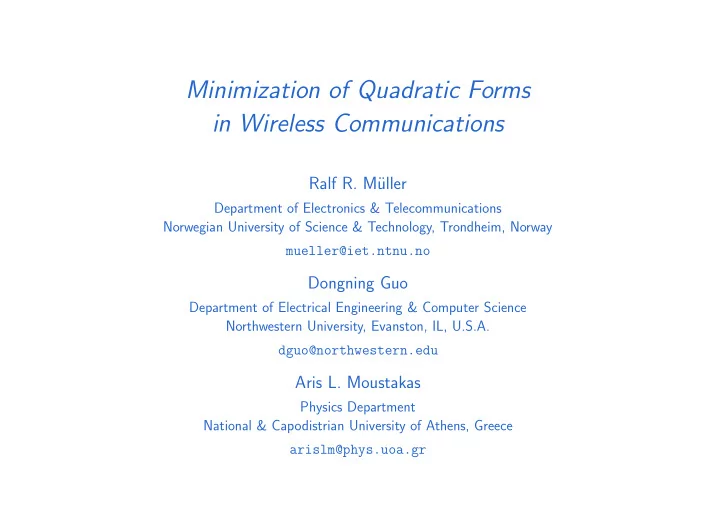 minimization of quadratic forms in wireless communications