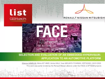 SELECTION AND EVALUATION OF AN EMBEDDED HYPERVISOR:  APPLICATION TO AN AUTOMOTIVE PLATFORM  Etienne