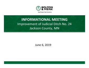 INFORMATIONAL MEETING  Improvement of Judicial Ditch No. 24  Jackson County, MN  June 6, 2019