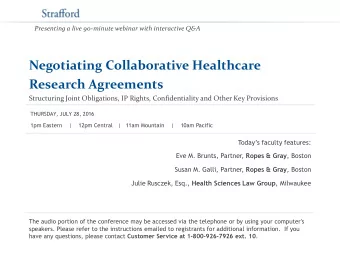 Negotiating Collaborative Healthcare  Research Agreements  Structuring Joint Obligations, IP