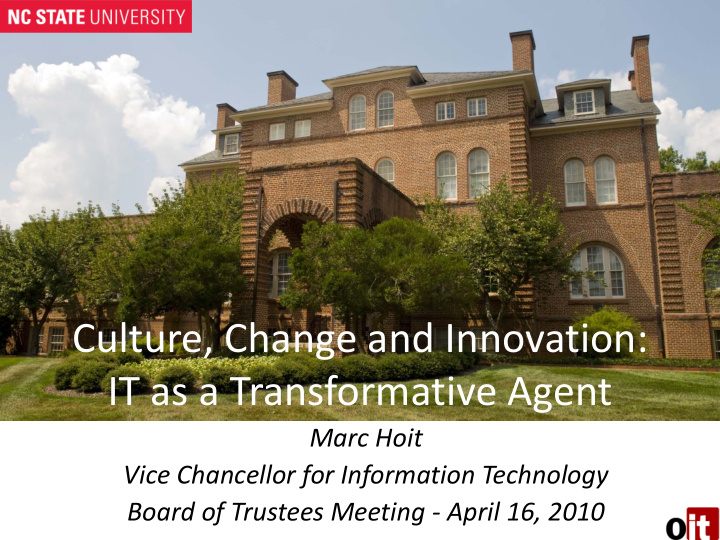 culture change and innovation it as a transformative agent