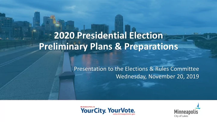 2020 presidential election preliminary plans preparations