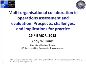 evaluation: Prospects, challenges,  and implications for practice 29 th ISMOR, 2012  Andy Williams