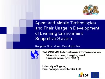 Agent and Mobile Technologies  and Their Usage in Development  of Learning Environment  Supportive