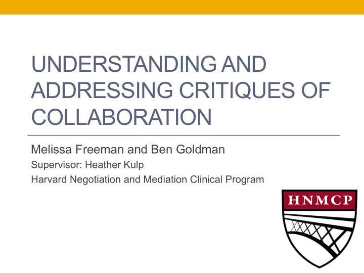 understanding and addressing critiques of collaboration