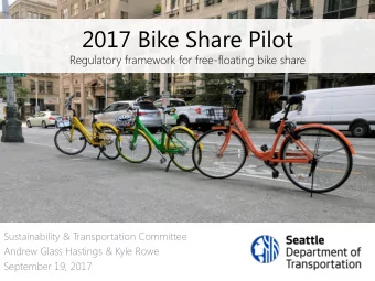 2017 Bike Share Pilot  Regulatory framework for free-floating bike share  Sustainability &amp;
