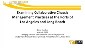 Examining Collaborative Chassis  Management Practices at the Ports of  Los Angeles and Long Beach