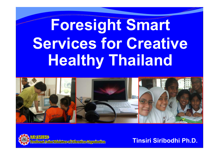 foresight smart services for creative healthy thailand