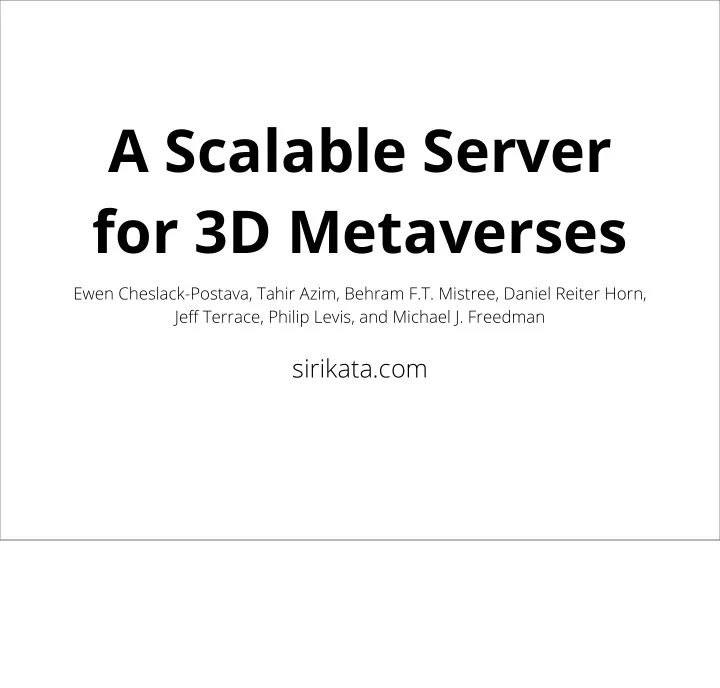 a scalable server for 3d metaverses