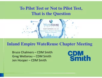 To Pilot Test or Not to Pilot Test,  That is the Question  Presenter Title  Contact Info  Inland