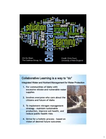 Collaborative Learning is a way to do  Inte  tegrat  ated  ed Wate  ter and Nutrien  ient  t