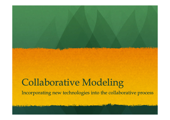collaborative modeling collaborative modeling