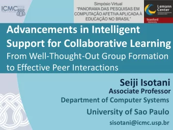 Support for Collaborative Learning  From Well-Thought-Out Group Formation  to Effective Peer