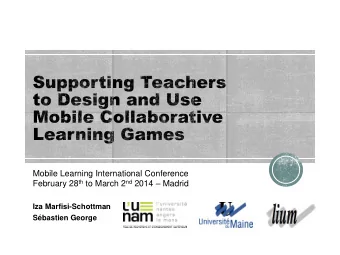 Mobile Learning International Conference February 28 th to March 2 nd 2014  Madrid  Iza
