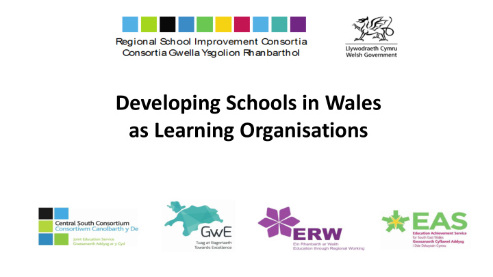 developing schools in wales as learning organisations the
