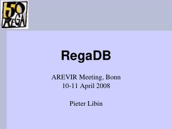 RegaDB  AREVIR Meeting, Bonn  10-11 April 2008  Pieter Libin  Agenda  RegaDB software