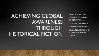 ACHIEVING GLOBAL  MANY  VOICES, ONE  COLLEGE FELLOWSHIP  AWARENESS  PRESENTATION,  ASSISTANT