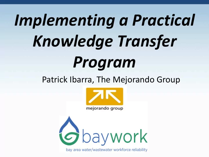 implementing a practical knowledge transfer program