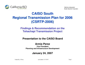 CAISO South  Regional Transmission Plan for 2006  (CSRTP-2006)  Findings &amp; Recommendation on