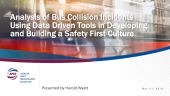 Anal  nalys  ysis  is of Bu  Bus  s Coll  llision  ision In  Incident  idents  s  Us  Usin  ing  g