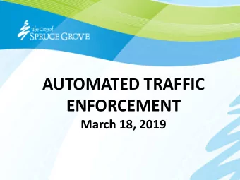 AUTOMATED TRAFFIC  ENFORCEMENT  March 18, 2019  OVERVIEW    Highlights from the report    53