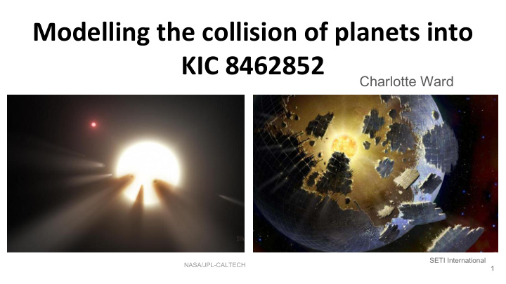modelling the collision of planets into kic 8462852