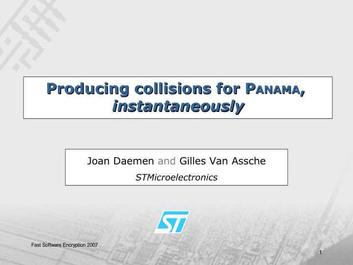 producing collisions for p anama instantaneously
