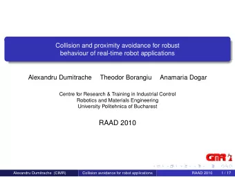 RAAD 2010  Alexandru Dumitrache (CIMR)  Collision avoidance for robot applications  RAAD 2010  1 /