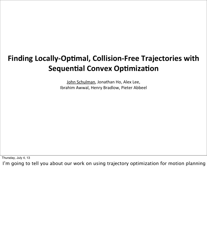 finding locally op0mal collision free trajectories with