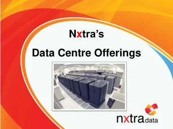 Data Centre Offerings  Nxtra Data Introduction  Nxtra data centers  State-of-the-Art  Strategically
