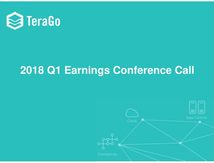 2018 q1 earnings conference call forward looking