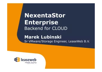 NexentaStor  Enterprise  Backend for CLOUD  Marek Lubinski  Marek Lubinski  Sr VMware/Storage