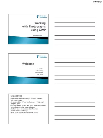 6/7/2012  Teri Browett  General  Fire safety  Ergonomics  Time table  Open and create new images